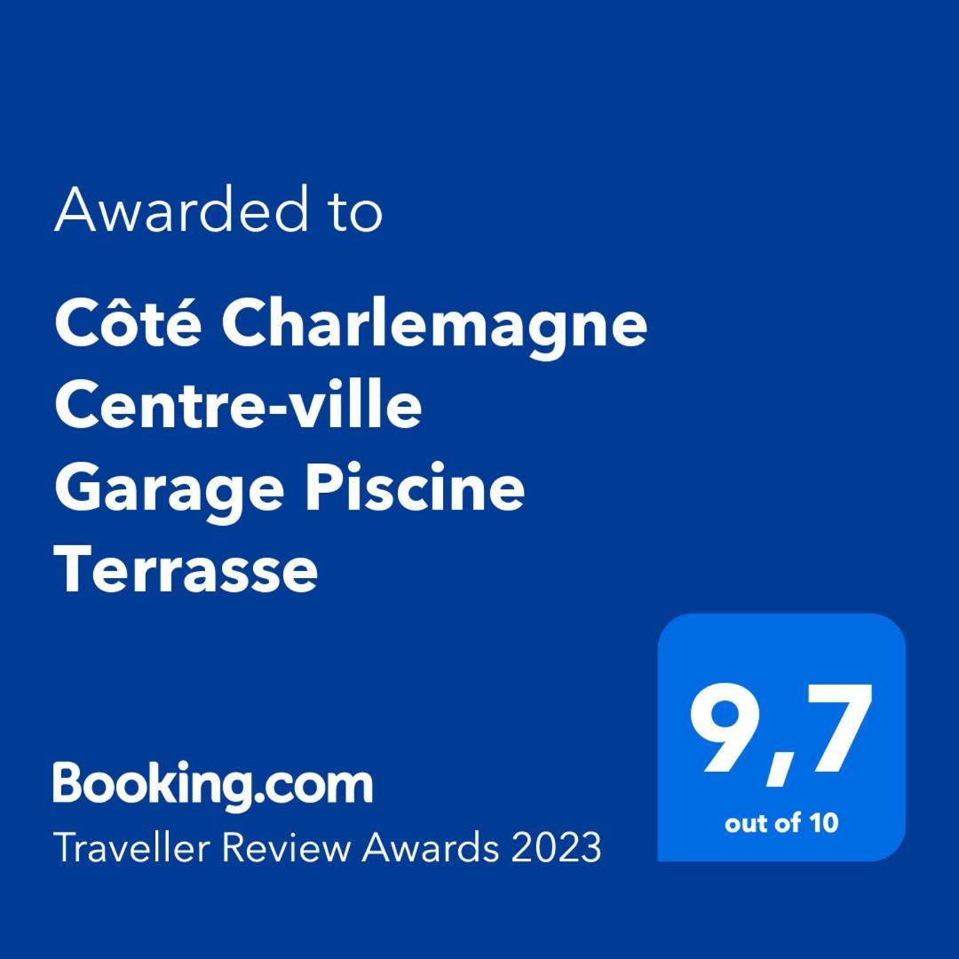 "Cote Charlemagne" Centre-Ville Garage Piscine Terrasse Каси Екстериор снимка